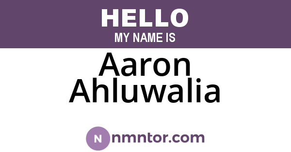 Aaron Ahluwalia