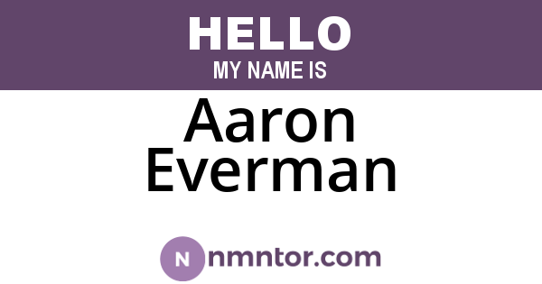 Aaron Everman