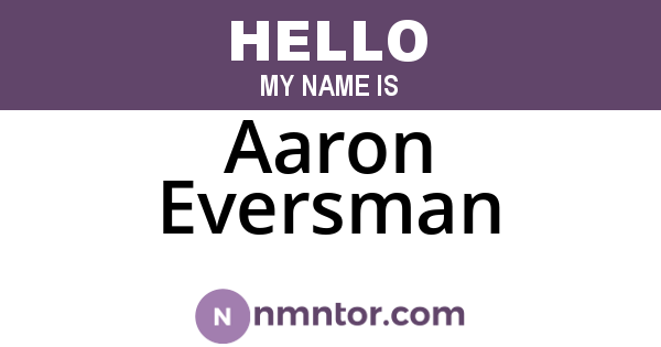 Aaron Eversman