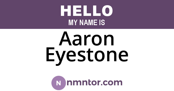 Aaron Eyestone