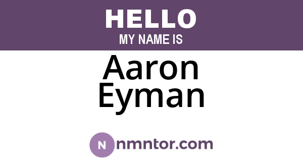 Aaron Eyman