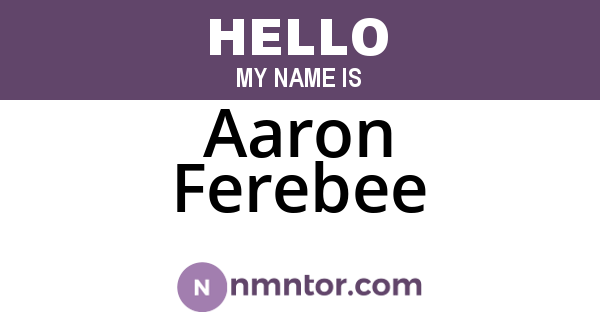 Aaron Ferebee