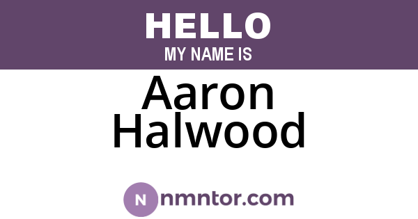 Aaron Halwood