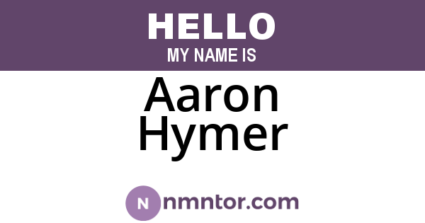 Aaron Hymer