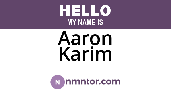 Aaron Karim