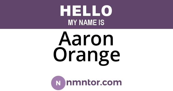 Aaron Orange
