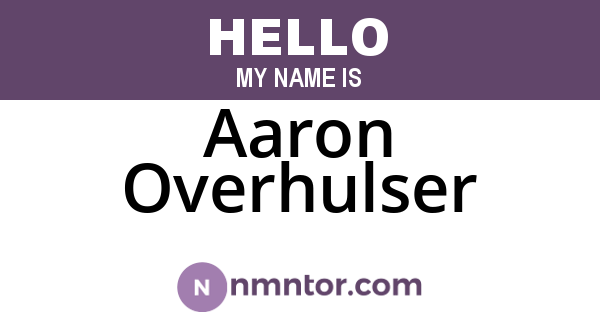 Aaron Overhulser
