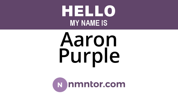 Aaron Purple
