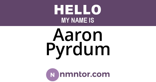 Aaron Pyrdum