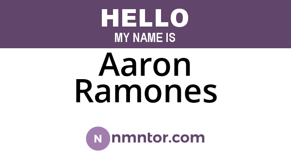 Aaron Ramones