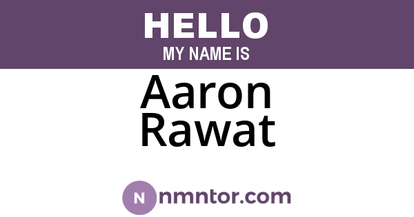 Aaron Rawat