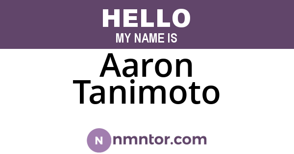 Aaron Tanimoto