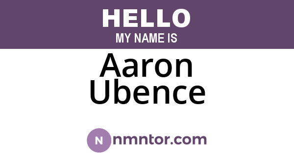 Aaron Ubence