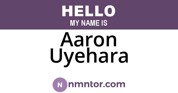Aaron Uyehara