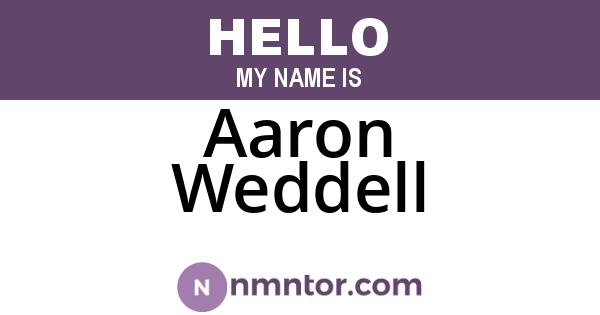 Aaron Weddell