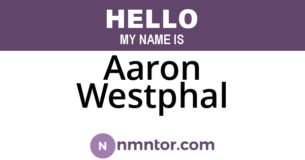 Aaron Westphal