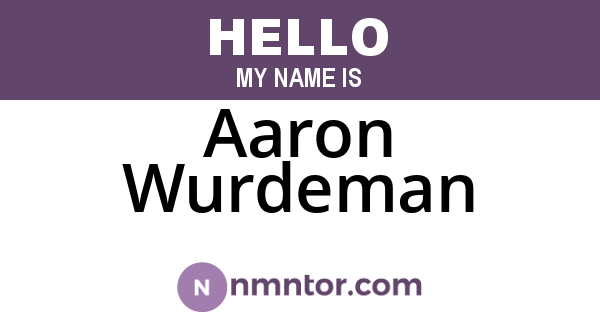 Aaron Wurdeman