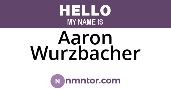 Aaron Wurzbacher