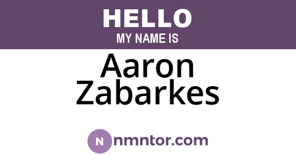 Aaron Zabarkes