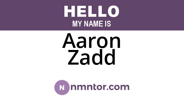 Aaron Zadd