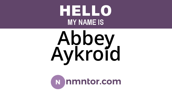 Abbey Aykroid