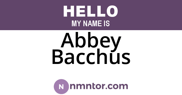 Abbey Bacchus