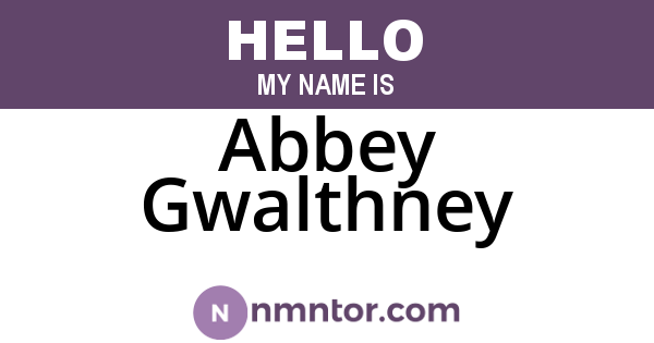 Abbey Gwalthney