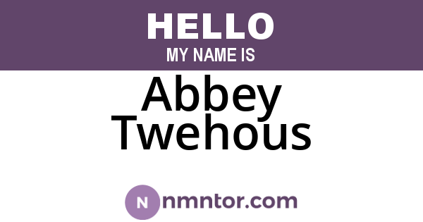 Abbey Twehous