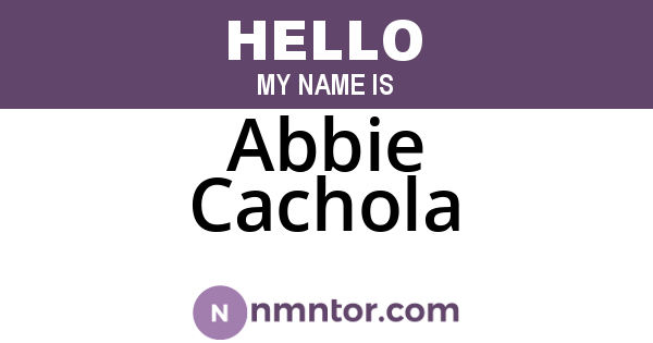 Abbie Cachola