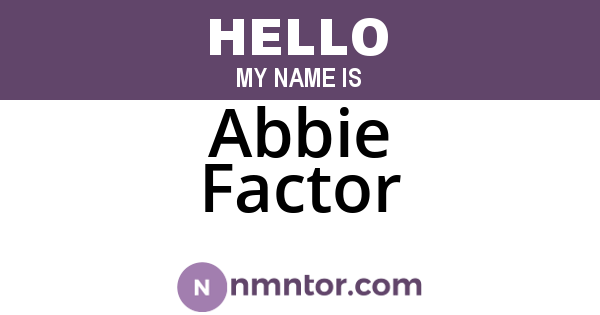 Abbie Factor