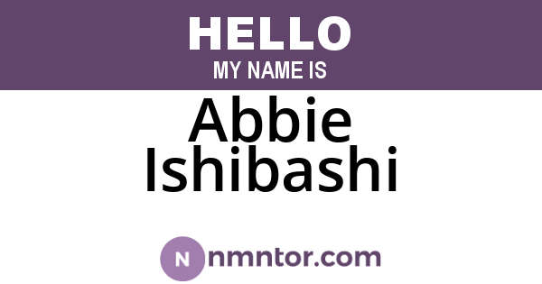 Abbie Ishibashi