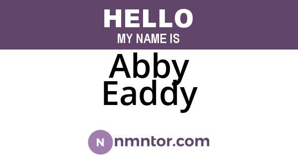 Abby Eaddy