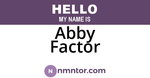 Abby Factor