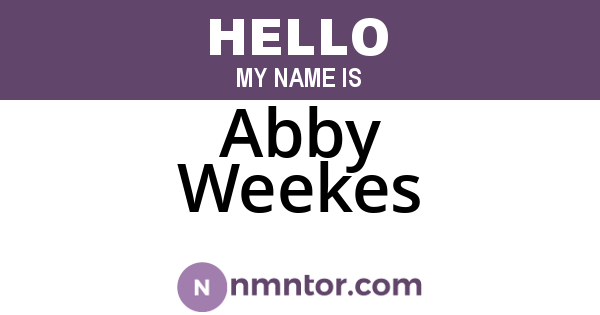 Abby Weekes
