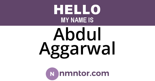 Abdul Aggarwal