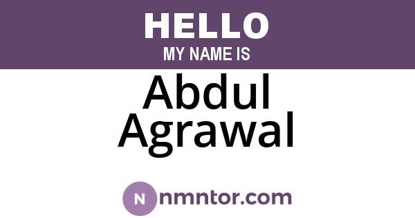 Abdul Agrawal