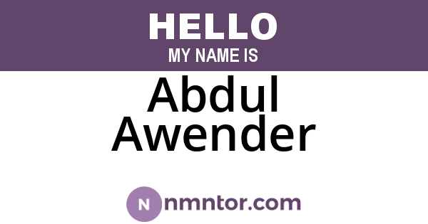 Abdul Awender