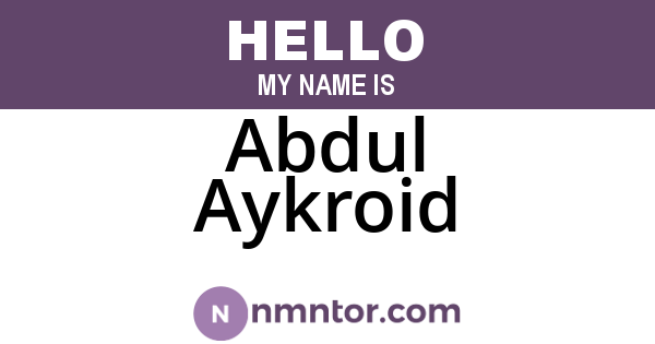 Abdul Aykroid