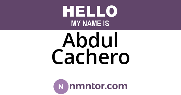 Abdul Cachero