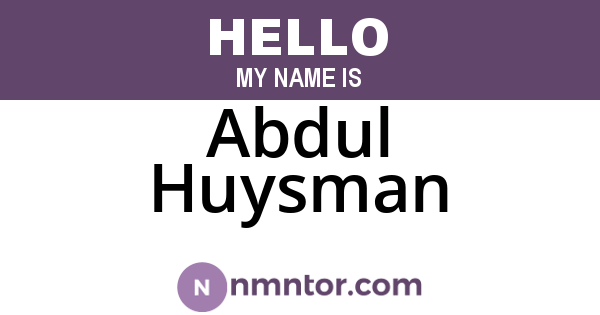 Abdul Huysman