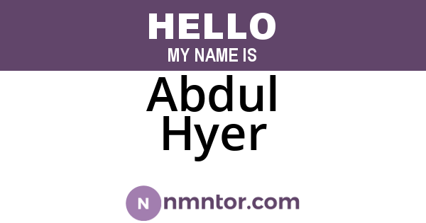 Abdul Hyer