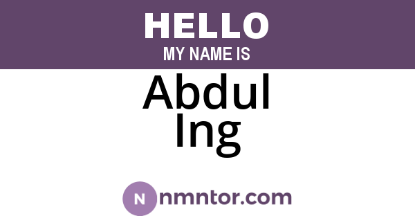 Abdul Ing