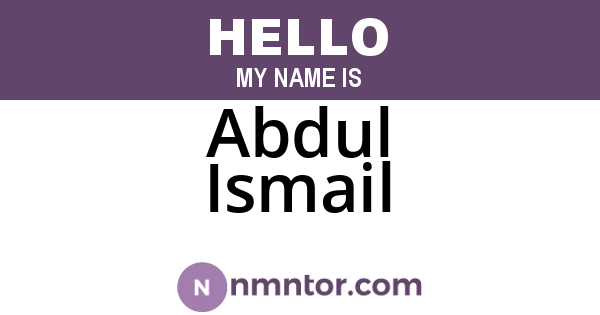 Abdul Ismail