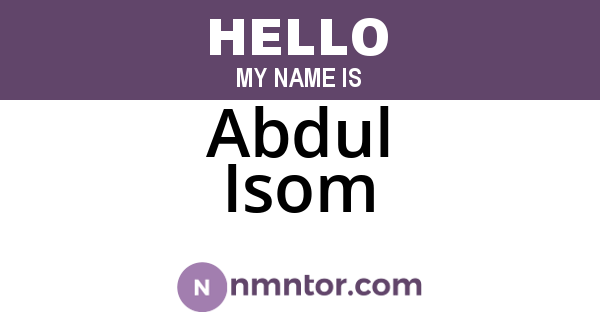 Abdul Isom