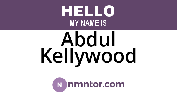 Abdul Kellywood