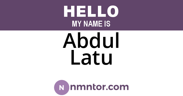 Abdul Latu