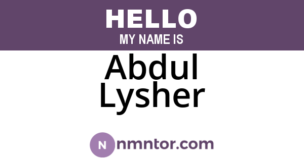 Abdul Lysher