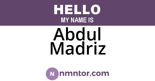 Abdul Madriz