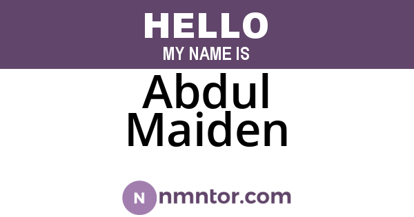 Abdul Maiden