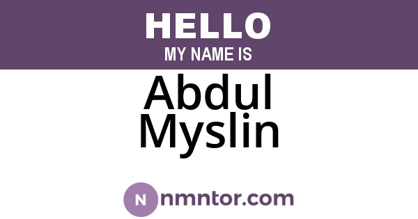 Abdul Myslin